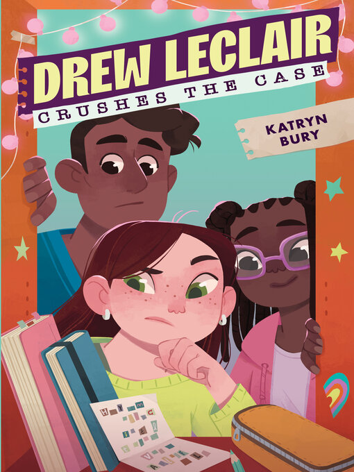 Title details for Drew Leclair Crushes the Case by Katryn Bury - Available